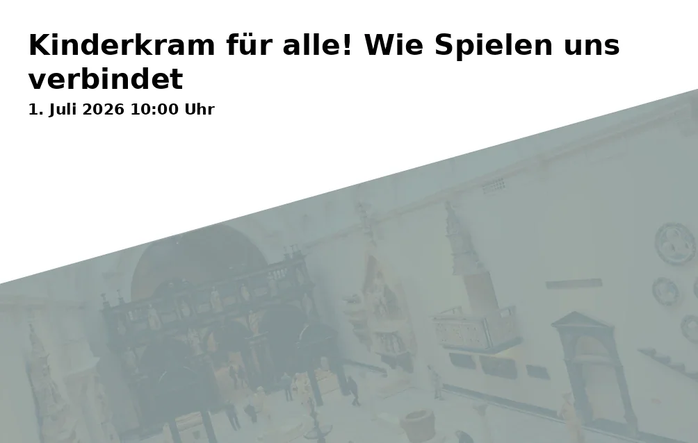 Event: Kinderkram für alle! Wie Spielen uns verbindet in Ständeplatz 16, 34117 Kassel on 1. Juli 2026