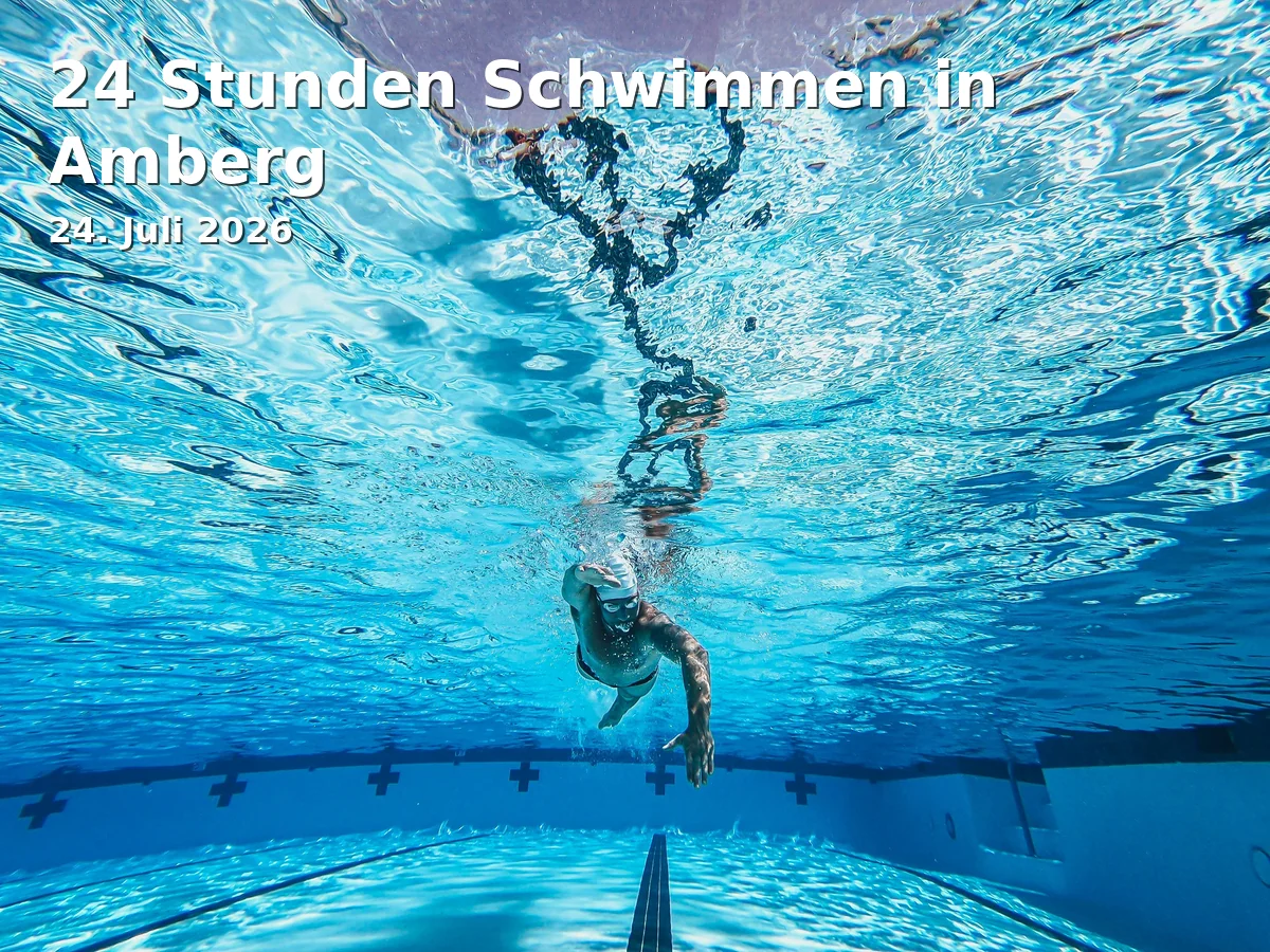 Event: 24-Hour Swimming in Amberg in Hockermühlbad, Hockermühlstraße 34, 92224 Amberg on 24. July 2026