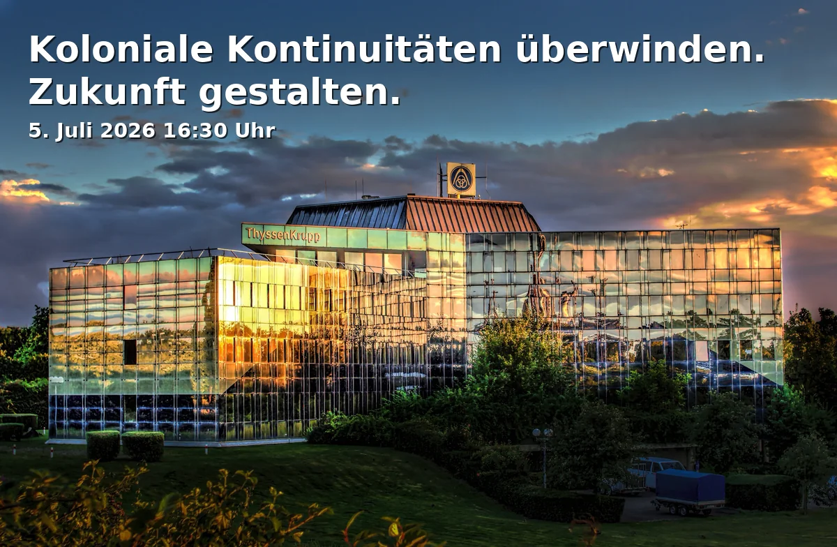 Event: Overcoming Colonial Continuities. Shaping the Future. in Dekolonialwarenladen, Bochumer Straße 96, 45886 Gelsenkirchen on 5. July 2026