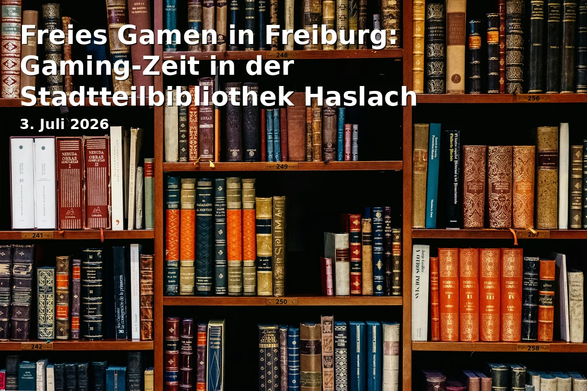 Freies Gamen in Freiburg: Gaming-Zeit in der Stadtteilbibliothek Haslach