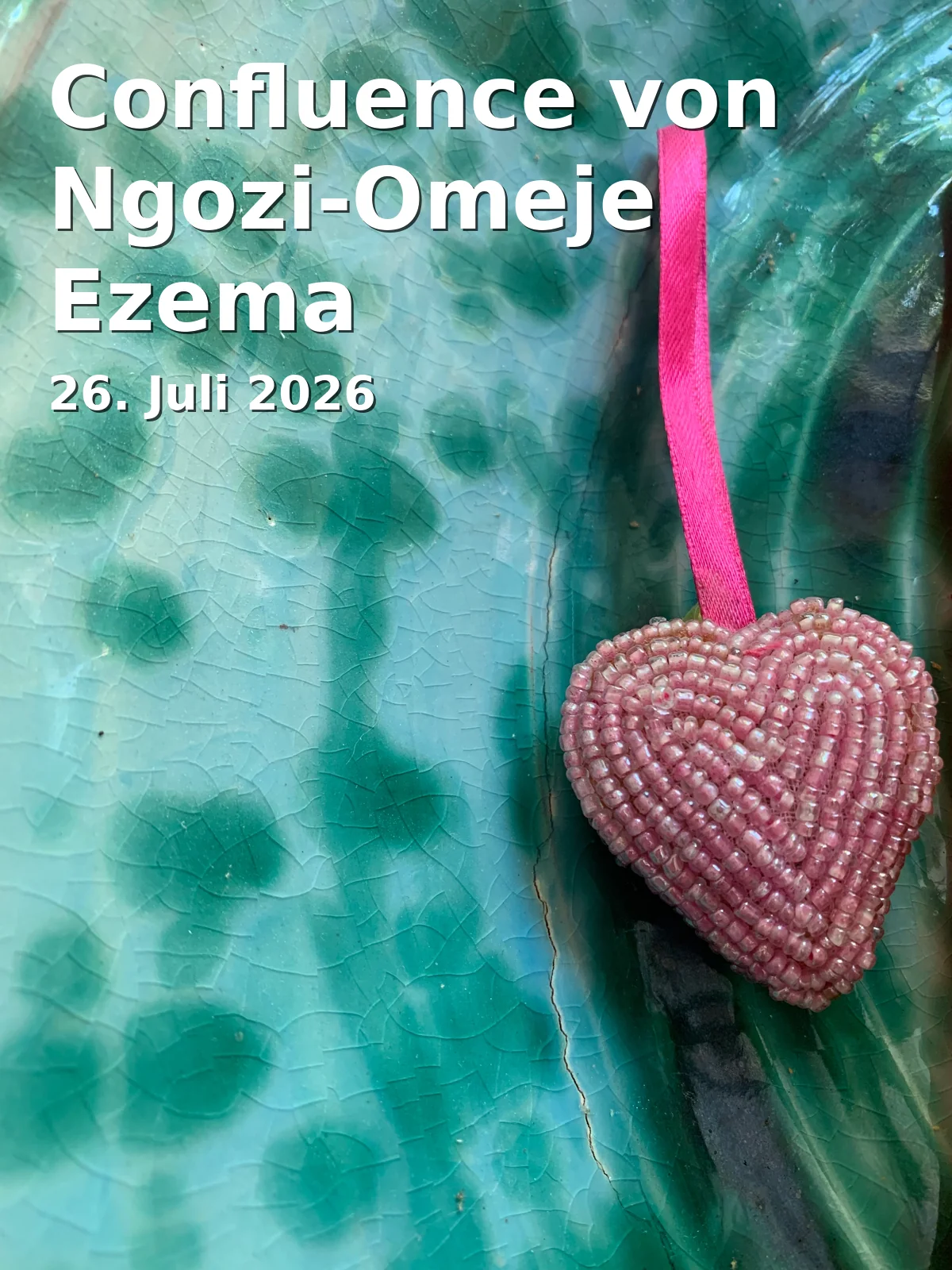 Event: Confluence von Ngozi-Omeje Ezema in Internationales Keramik-Museum Weiden, Luitpoldstr. 25, 92637 Weiden on 26. Juli 2026