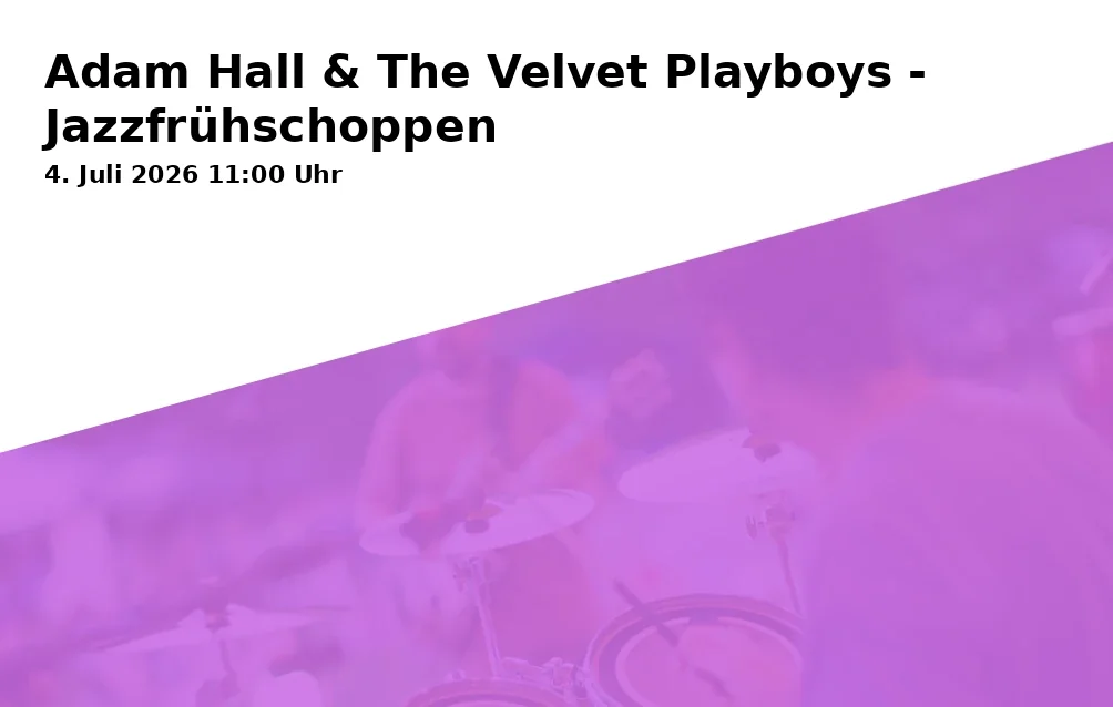 Event: Adam Hall & The Velvet Playboys - Jazzfrühschoppen in Freilufttheater am Stoa, Kesselseestraße, 83533 Edling on 4. Juli 2026