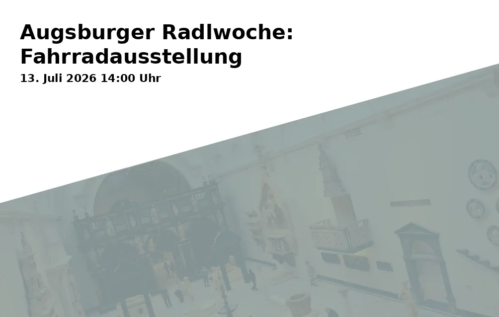 Event: Augsburger Radlwoche: Fahrradausstellung in Kette und Kurbel, Eichleitnerstraße 34, 86159 Augsburg on 13. Juli 2026