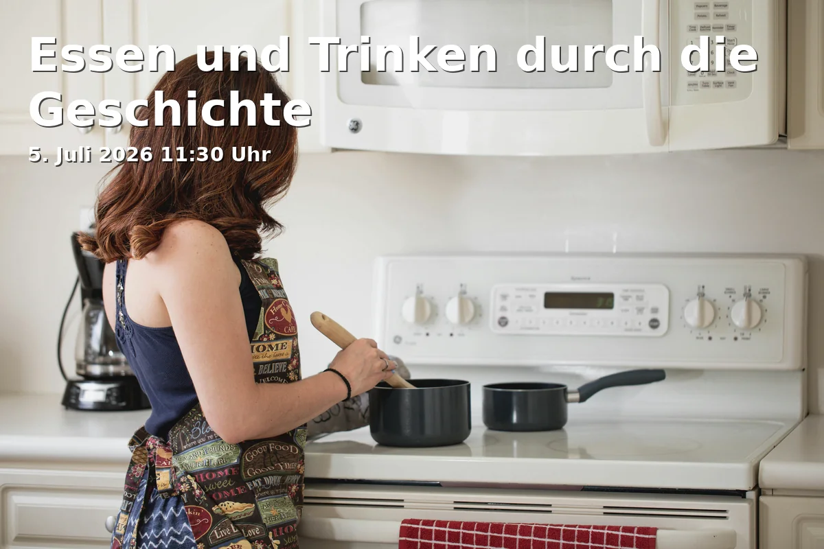 Event: Essen und Trinken durch die Geschichte in Landesmuseum Hinter Aegidien, Hinter Ägidien, 38100, Braunschweig on 5. Juli 2026