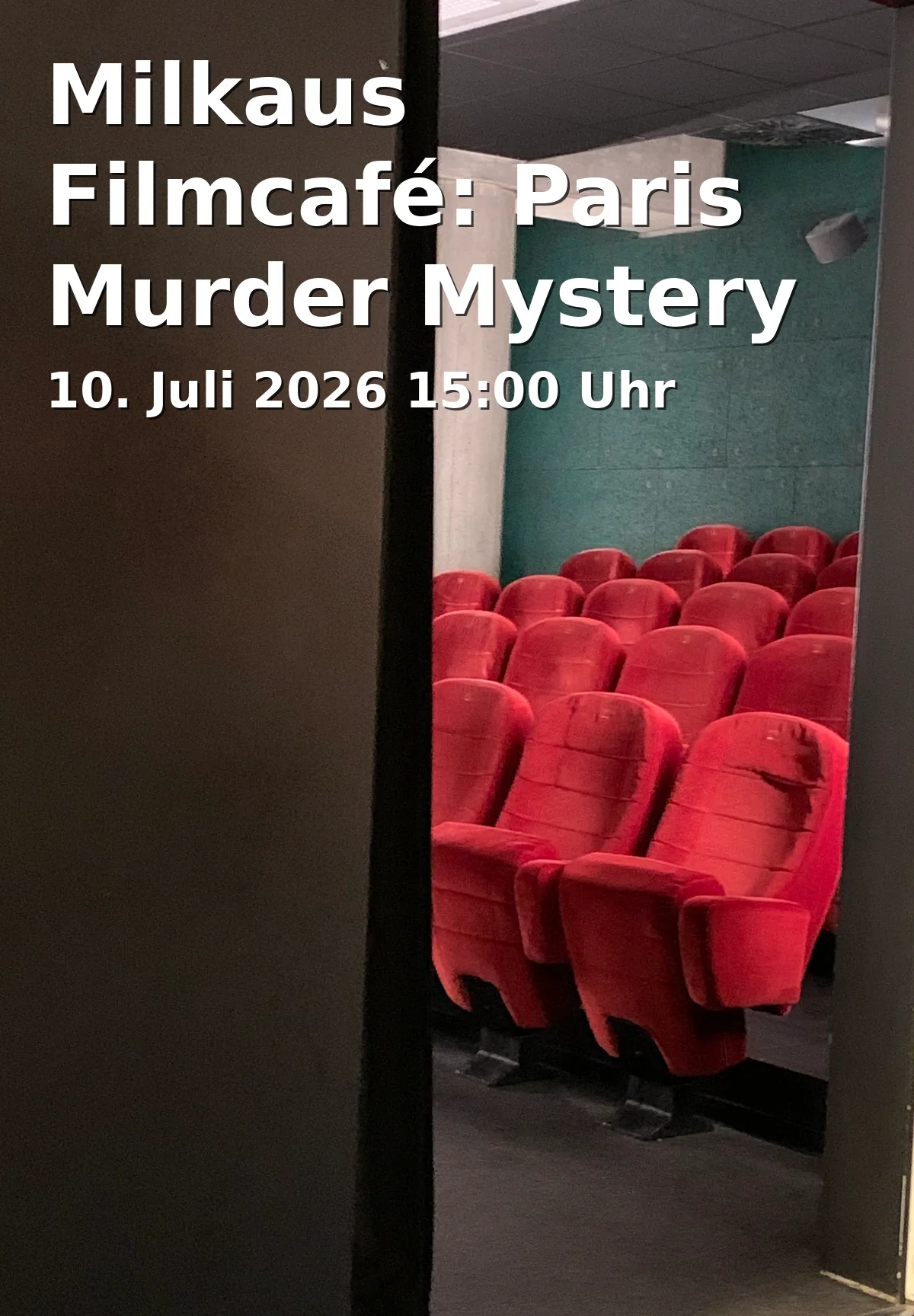 Event: Milkaus Filmcafé: Paris Murder Mystery in ASTOR Filmtheater Braunschweig, Lange Str. 60, 38100 Braunschweig on 10. Juli 2026