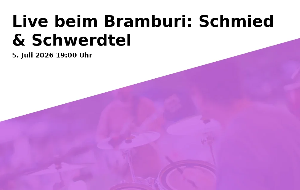 Event: Live at Bramburi: Schmied & Schwerdtel