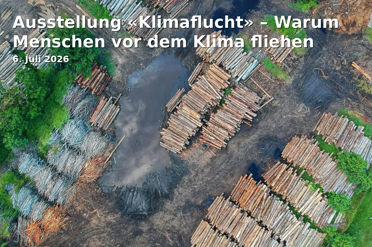 Event: Exhibition «Climate Refuge» – Why People Flee from the Climate in EWS-Store, Musterstraße 1, Freiburg on 6. July 2026