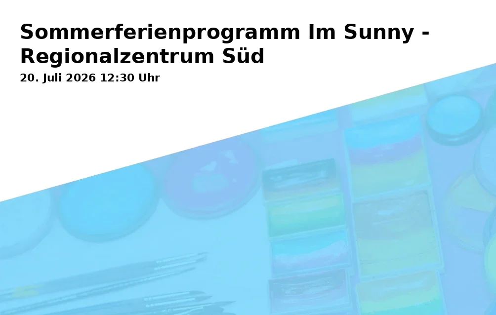 Event: Sommerferienprogramm Im Sunny - Regionalzentrum Süd in Mündelheimer Straße 117, 47259 Duisburg on 20. Juli 2026