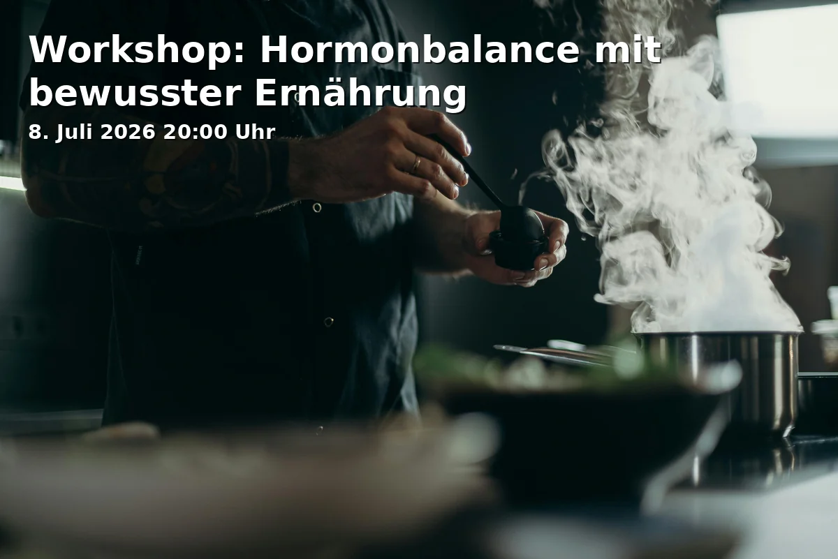 Event: Workshop: Hormonal Balance through Conscious Nutrition