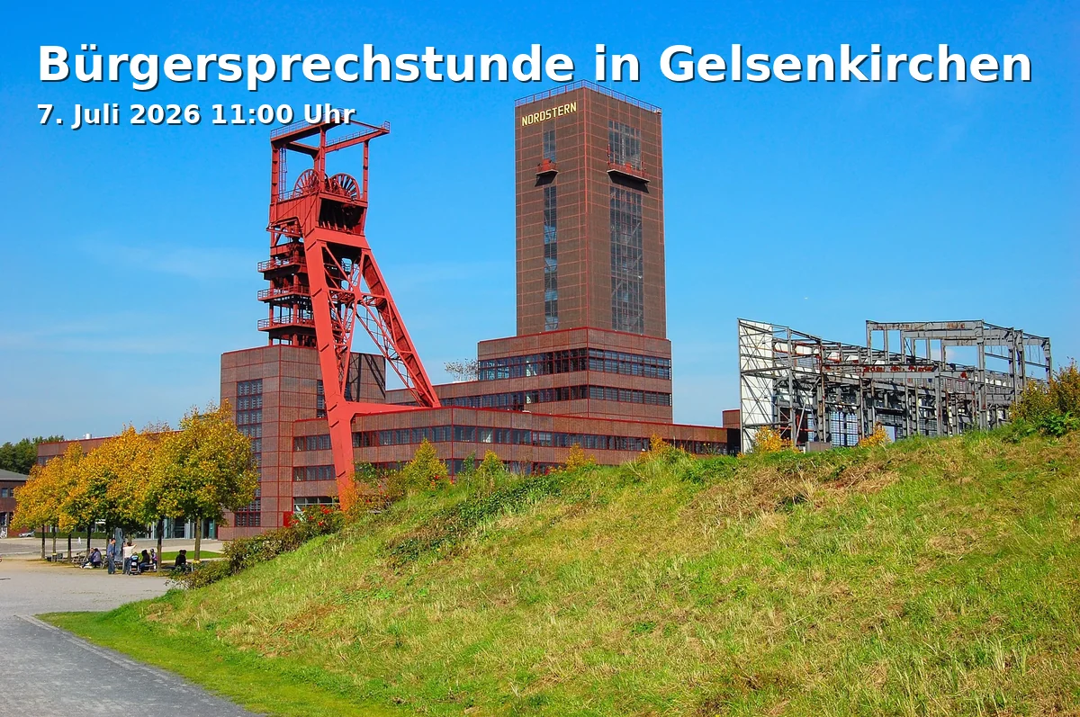 Event: Citizens' Consultation in Gelsenkirchen in Bezirksdienststelle Mitte, Paulstraße 4, 45889 Gelsenkirchen on 7. July 2026