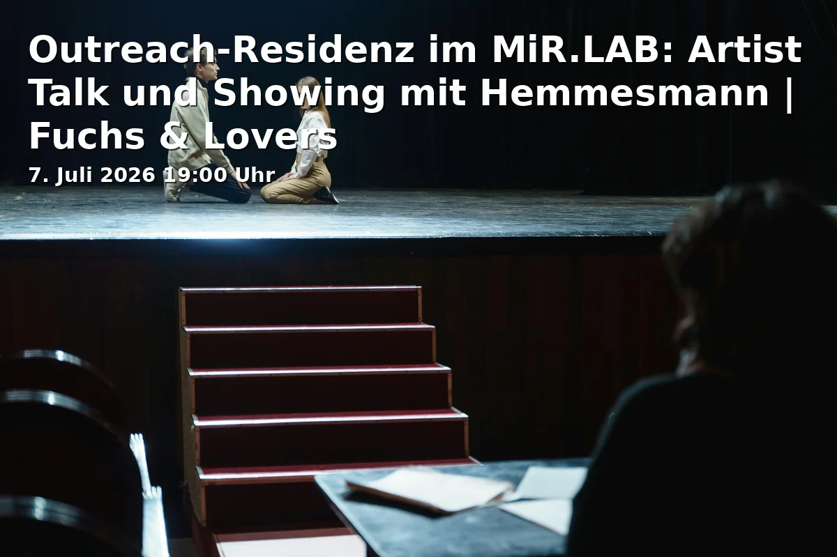 Outreach Residency at MiR.LAB: Artist Talk and Showing with Hemmesmann | Fuchs & Lovers