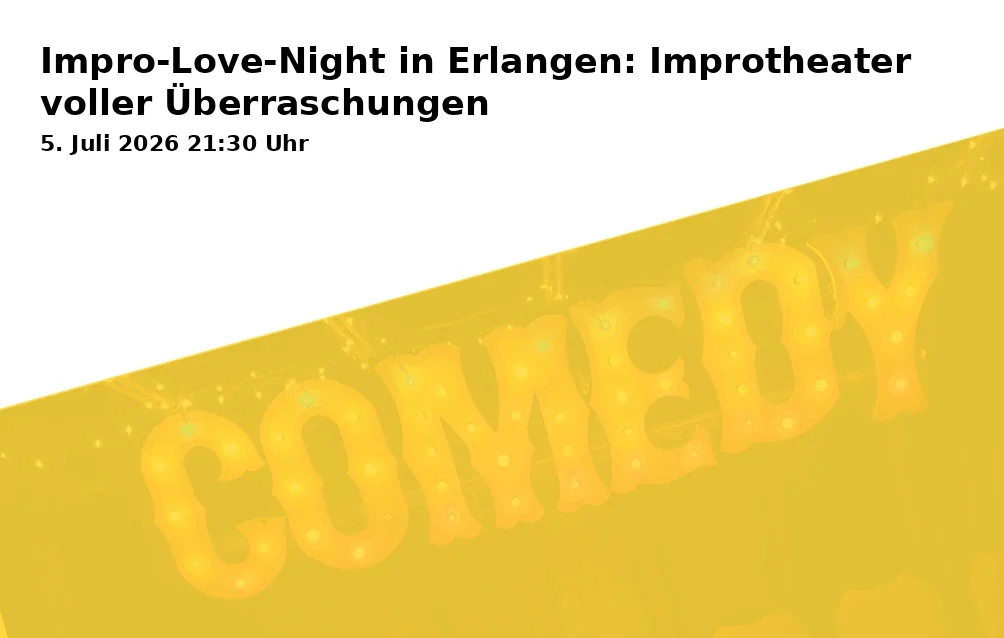Event: Impro-Love-Night in Erlangen: Improv Theater Full of Surprises