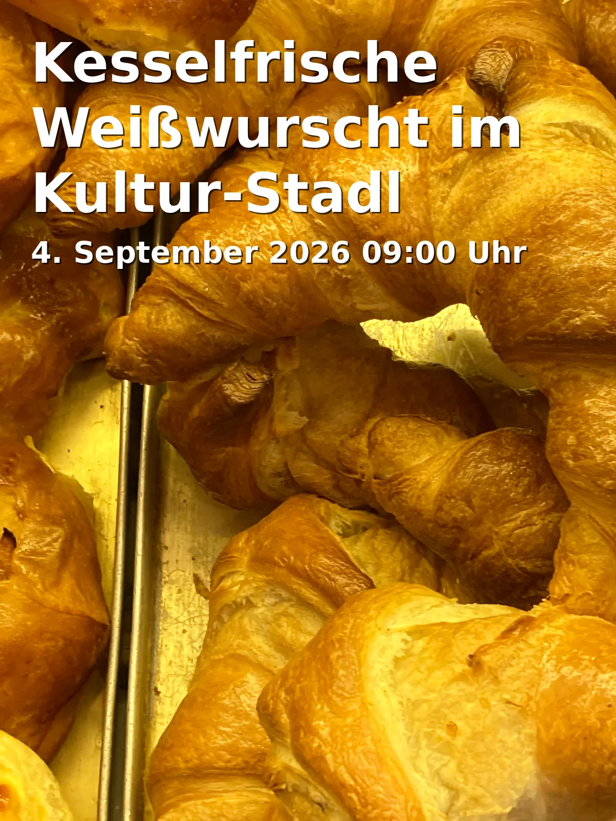 Event: Kesselfrische Weißwurscht im Kultur-Stadl Wörleschwang