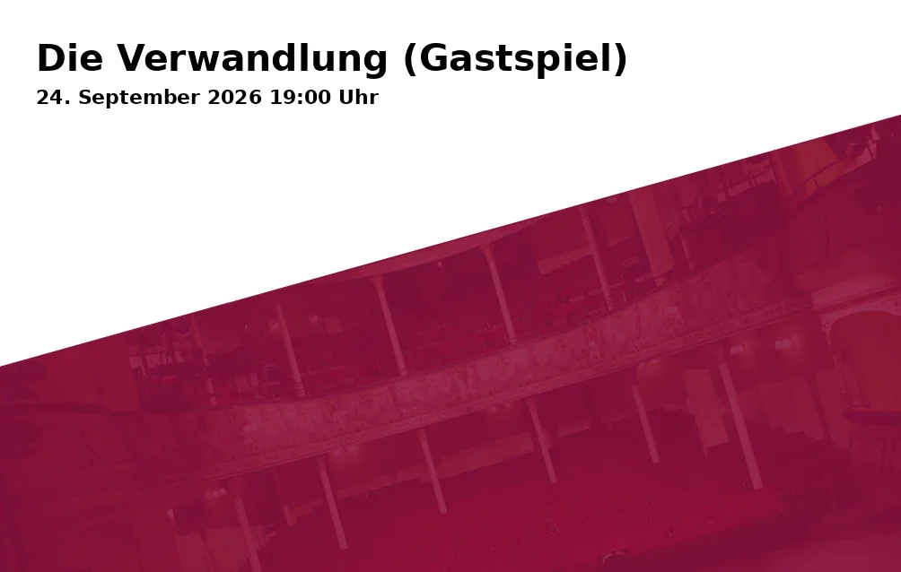 Event: The Metamorphosis (Guest Performance) in martini-Park, Provinostraße 52, 86153 Augsburg on 24. September 2026