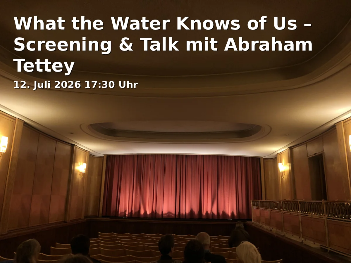 Event: What the Water Knows of Us – Screening & Talk with Abraham Tettey