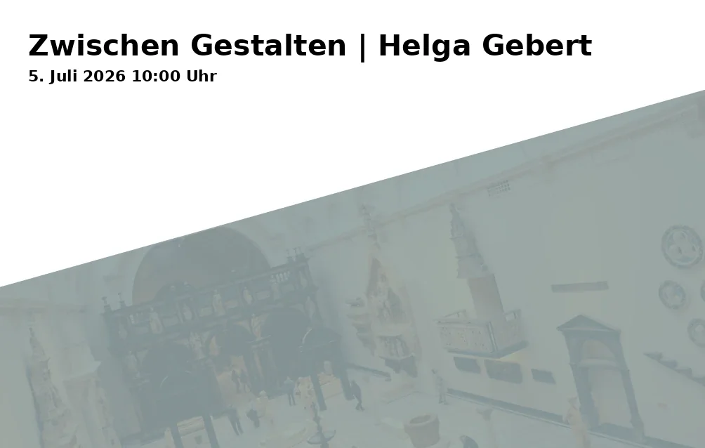 Event: Zwischen Gestalten | Helga Gebert in GRIMMWELT Kassel, Weinbergstraße 21, 34117 Kassel on 5. Juli 2026