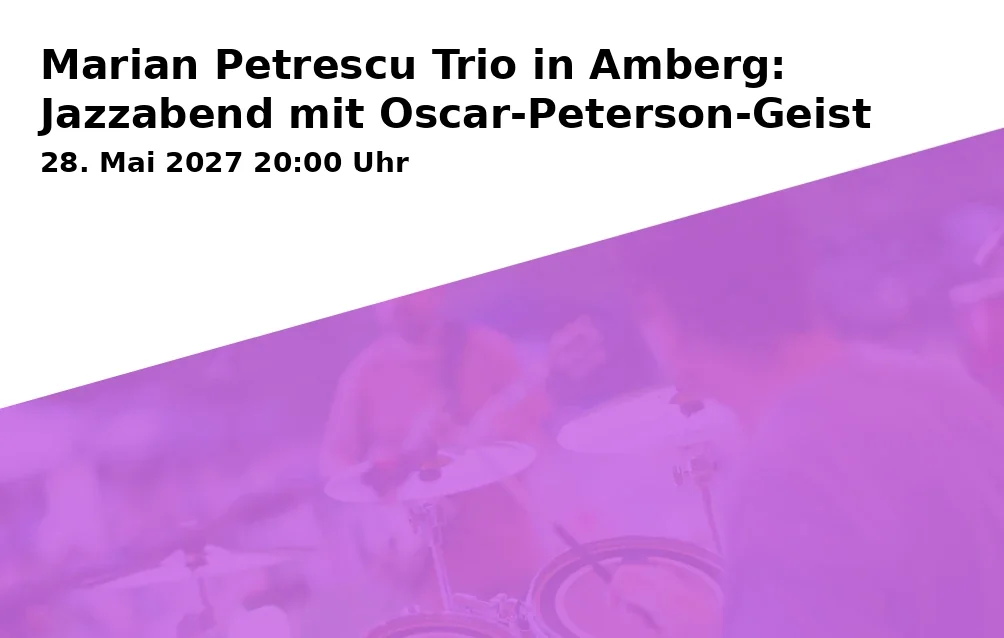 Event: Marian Petrescu Trio in Amberg: Jazz evening with Oscar Peterson spirit