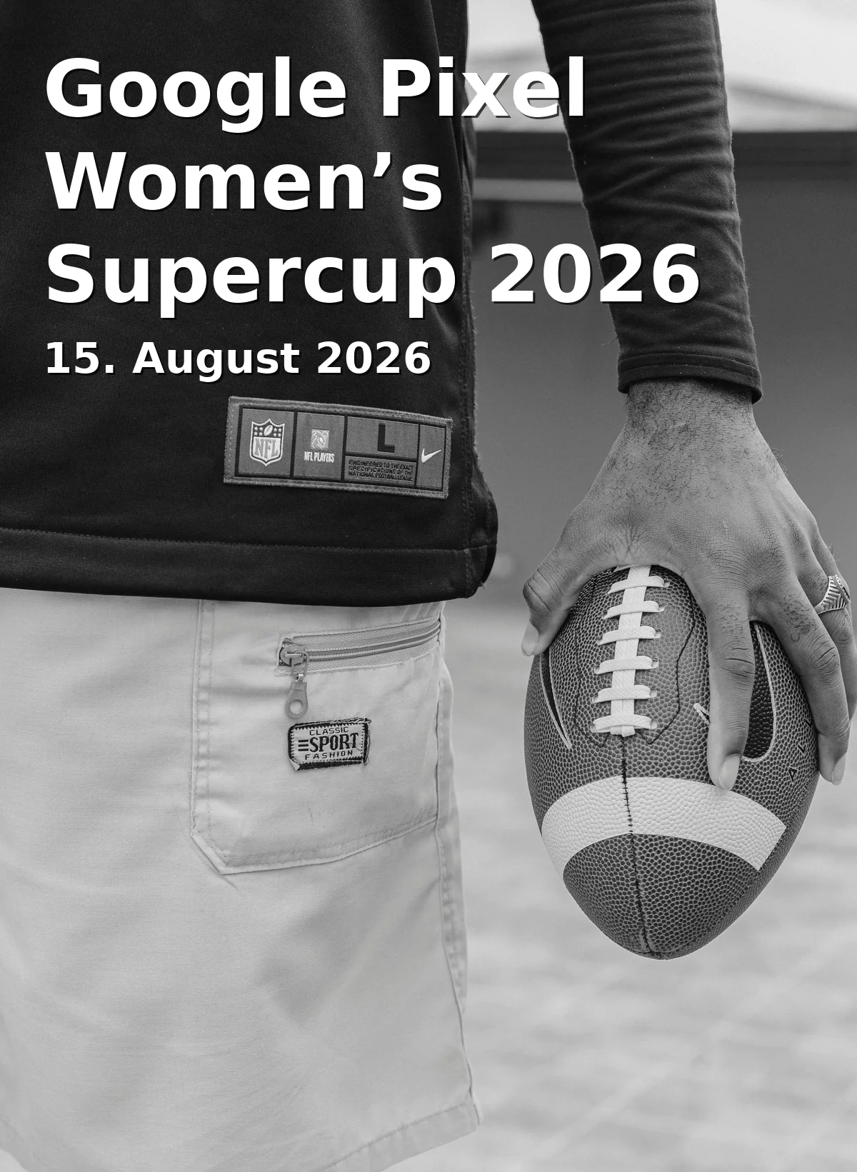 Event: Google Pixel Women’s Supercup 2026 in Audi Sportpark, Am Sportpark 1, 85053 Ingolstadt on 15. August 2026