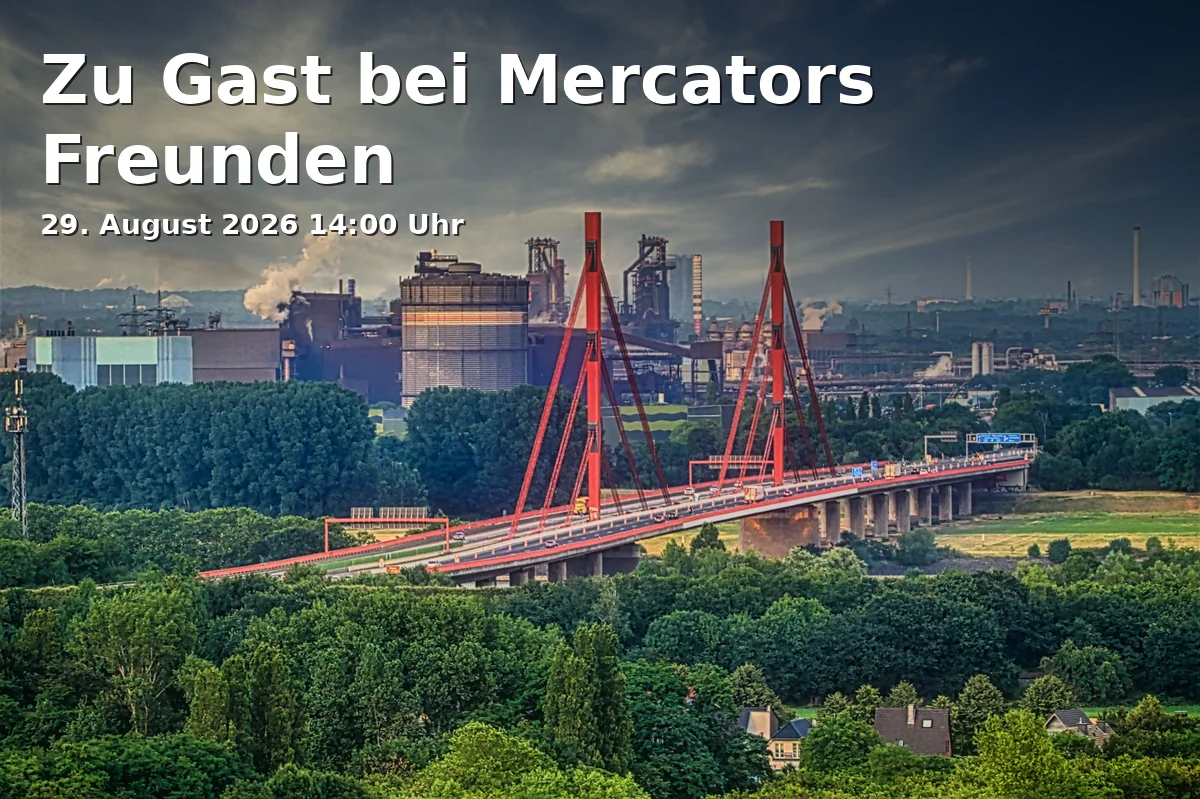 Event: Visiting Mercator's Friends in Johannes-Corputius-Platz, Johannes-Corputius-Platz, 47051 Duisburg on 29. August 2026