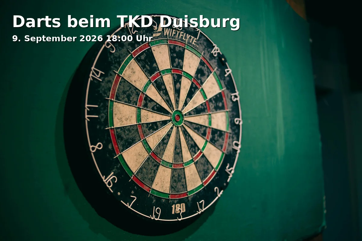 Event: Darts beim TKD Duisburg in Vereinsheim TKD Duisburg "Felix-Leysing-Haus", Esmarchstraße 41 on 9. September 2026