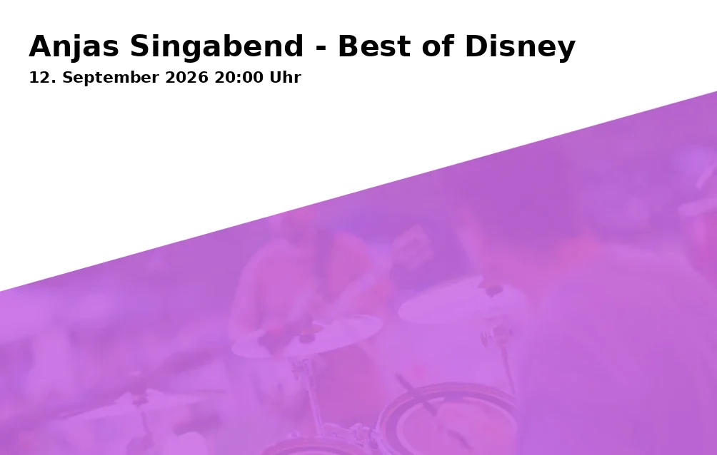 Event: Anjas Singabend - Best of Disney in BORA Duisburg, Dellplatz 16A, 47051 Duisburg on 12. September 2026