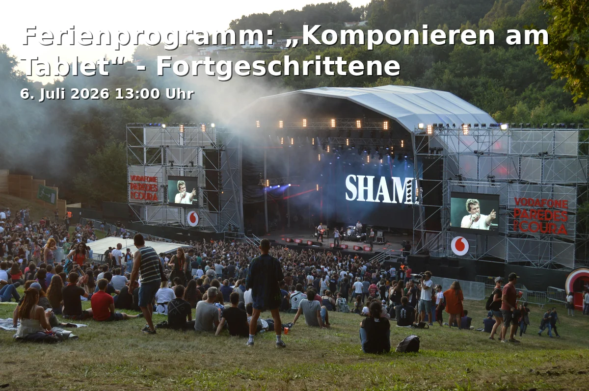 Event: Holiday Program: “Composing on Tablet” - Advanced in SmartCity-Studio, Gera-Arkaden, Heinrichstraße 30, 07545 Gera on 6. July 2026