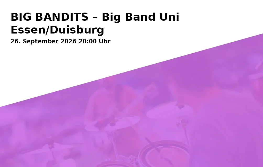 Event: BIG BANDITS – Big Band Uni Essen/Duisburg
