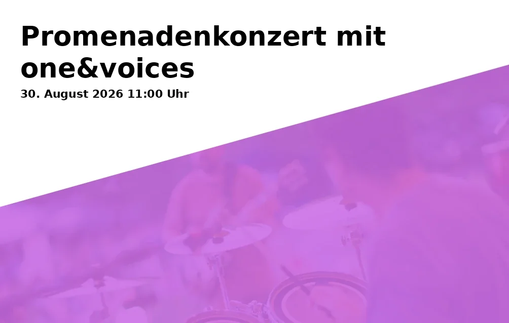 Event: Promenadenkonzert mit one&voices in Musikpavillon am Theresienstein - Theresienstein 1, 95028 Hof on 30. August 2026