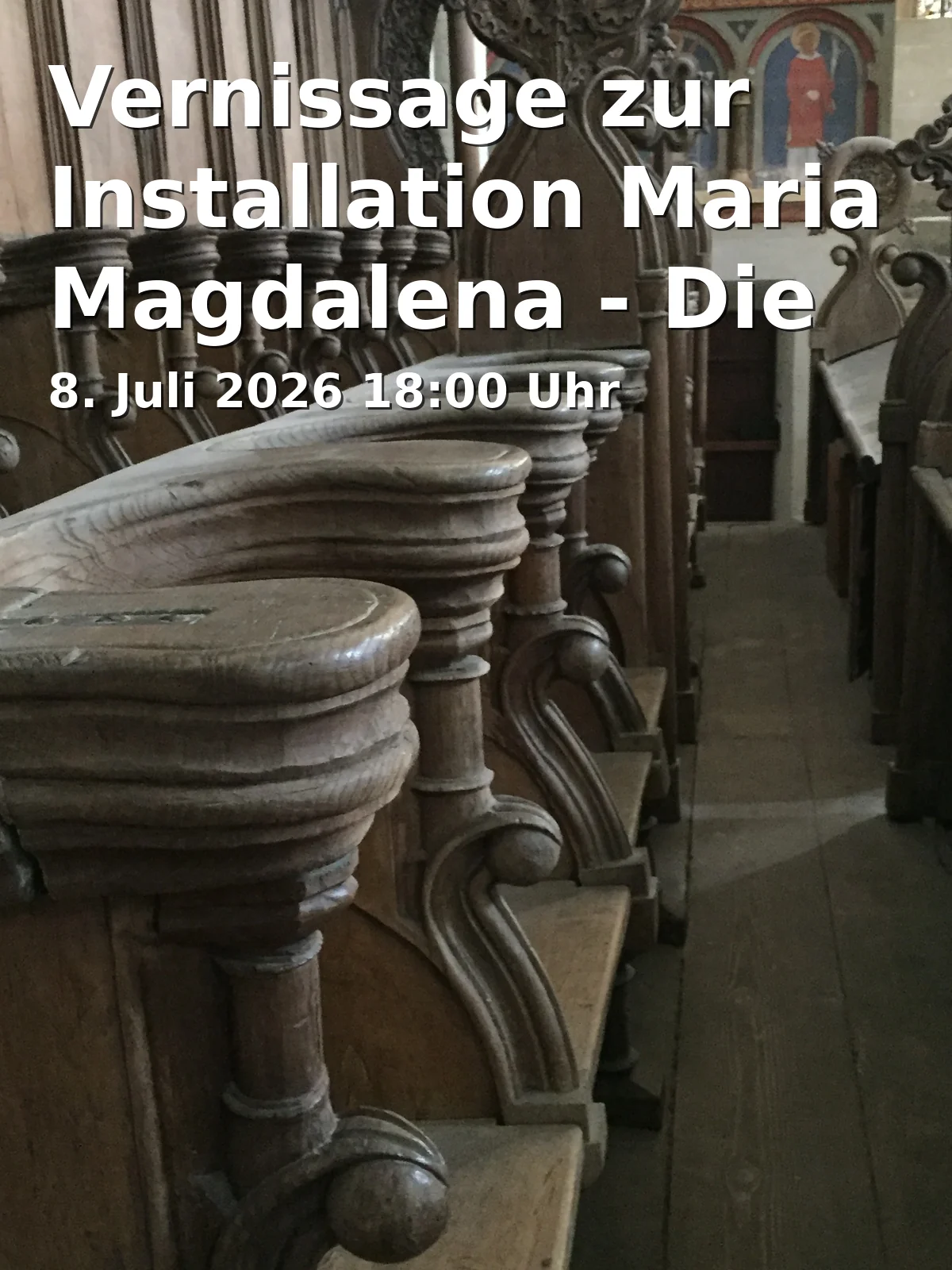 Event: Vernissage for the Installation Maria Magdalena - The 13th Apostle: Disregarded - Defamed - Rediscovered in Stadtpfarrkirche St. Georg, Rindermarkt 10, 85354 Freising on 8. July 2026