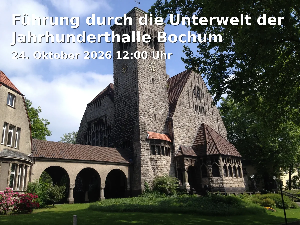 Event: Führung durch die Unterwelt der Jahrhunderthalle Bochum