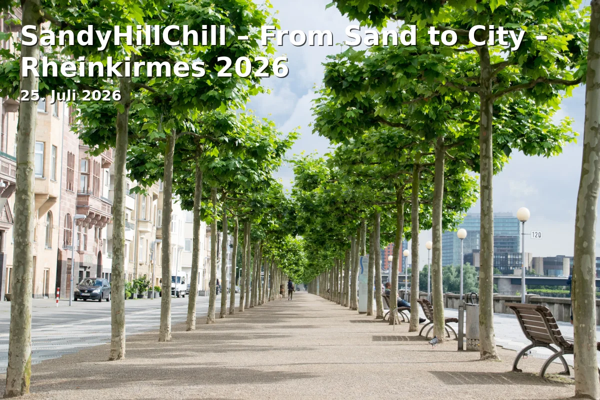 Event: SandyHillChill – From Sand to City – Rheinkirmes 2026 in Rheinkirmes, Rheinwiesen, 40545 Düsseldorf on 25. July 2026