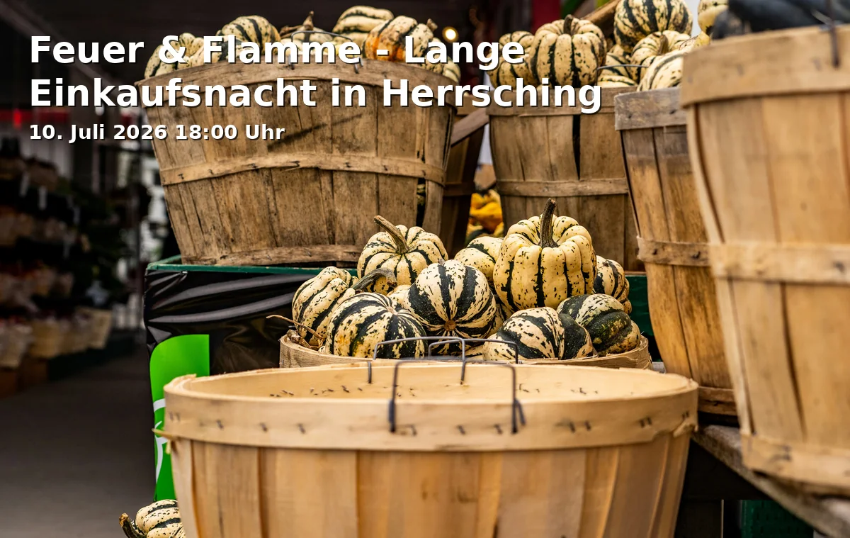 Event: Feuer & Flamme - Lange Einkaufsnacht in Herrsching in Seestraße, 82211 Herrsching am Ammersee on 10. Juli 2026