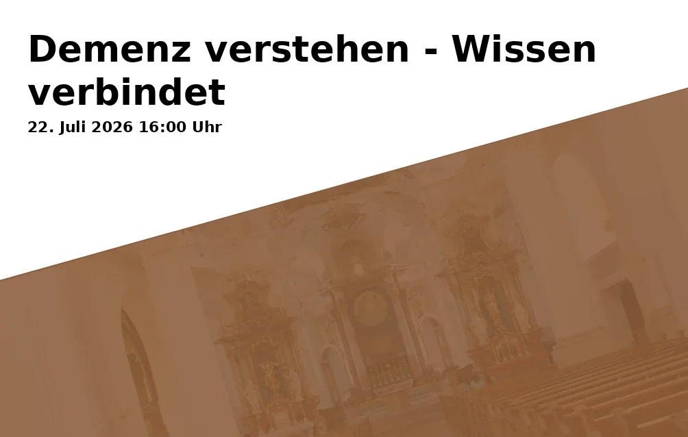 Event: Understanding Dementia - Knowledge Connects in Johanneshaus, Johannesplatz 4, 89231 Neu-Ulm on 22. July 2026