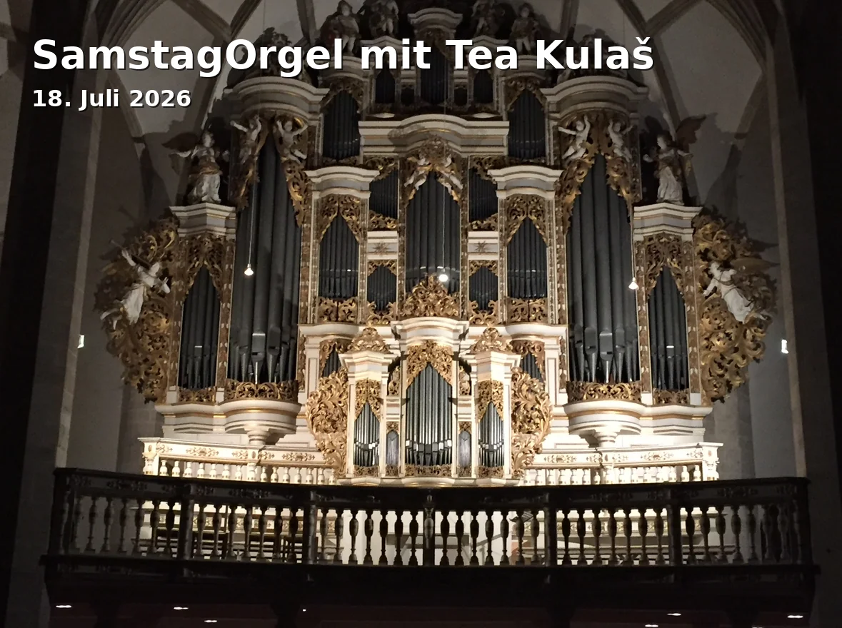 Event: Saturday Organ with Tea Kulaš in Liebfrauenmünster, 85049 Ingolstadt on 18. July 2026