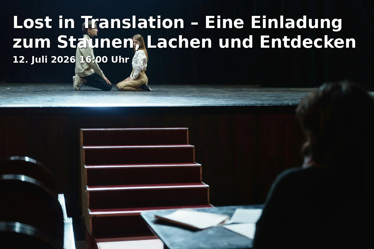 Event: Lost in Translation – Eine Einladung zum Staunen, Lachen und Entdecken in Volkshochschule Bielefeld, Ravensberger Park 1, 33607 Bielefeld on 12. Juli 2026