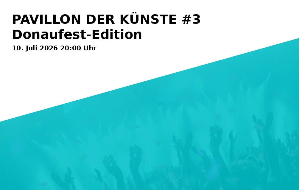 PAVILION OF THE ARTS #3 Danube Festival Edition