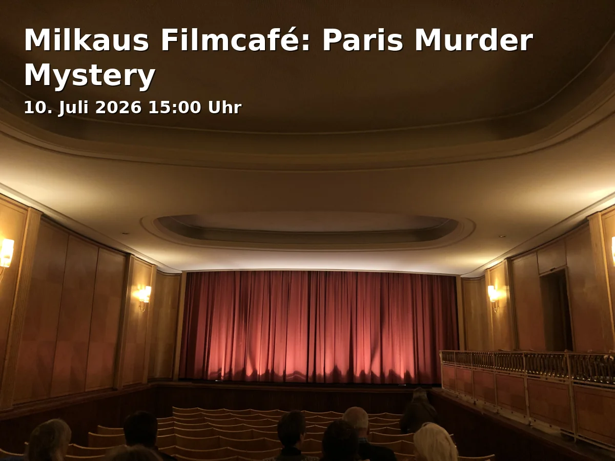 Event: Milkaus Filmcafé: Paris Murder Mystery in ASTOR Filmtheater Braunschweig, Lange Str. 60, 38100 Braunschweig on 10. Juli 2026