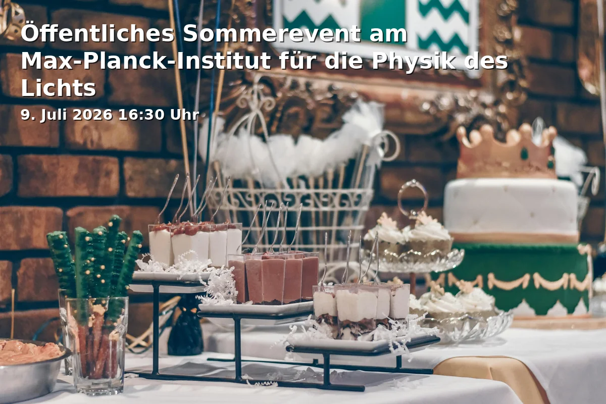 Public Summer Event at the Max Planck Institute for the Physics of Light