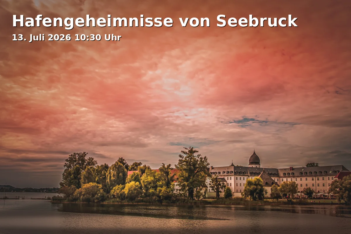 Event: Harbor Secrets of Seebruck in Tourist-Information Seebruck/Rathaus Seebruck, Römerstraße 10, 83358 Seebruck on 13. July 2026