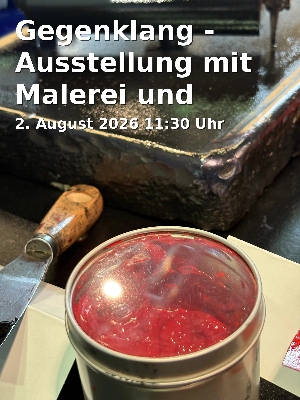 Event: Gegenklang - Ausstellung mit Malerei und Objekten von Harriet Schmid in Ökologisch-Botanischer Garten (Universität Bayreuth), Universitätsstraße 30, 95447 Bayreuth on 2. August 2026