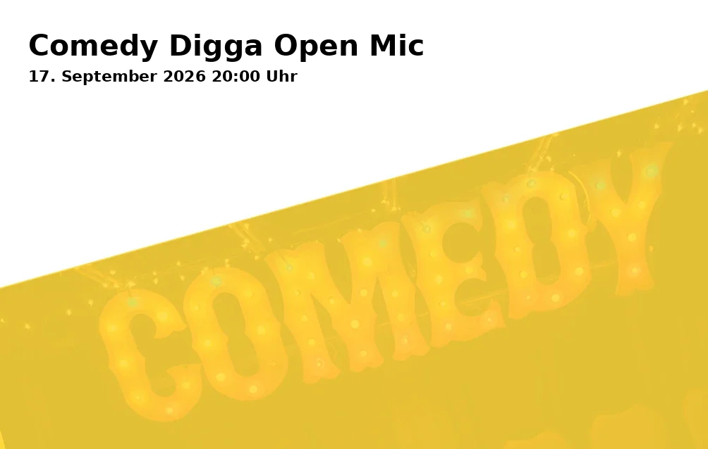 Event: Comedy Digga Open Mic in Upstairs Comedy Club (im Modehaus JUNG - 4. Etage), Wertachstraße 1, 86153 Augsburg on 17. September 2026