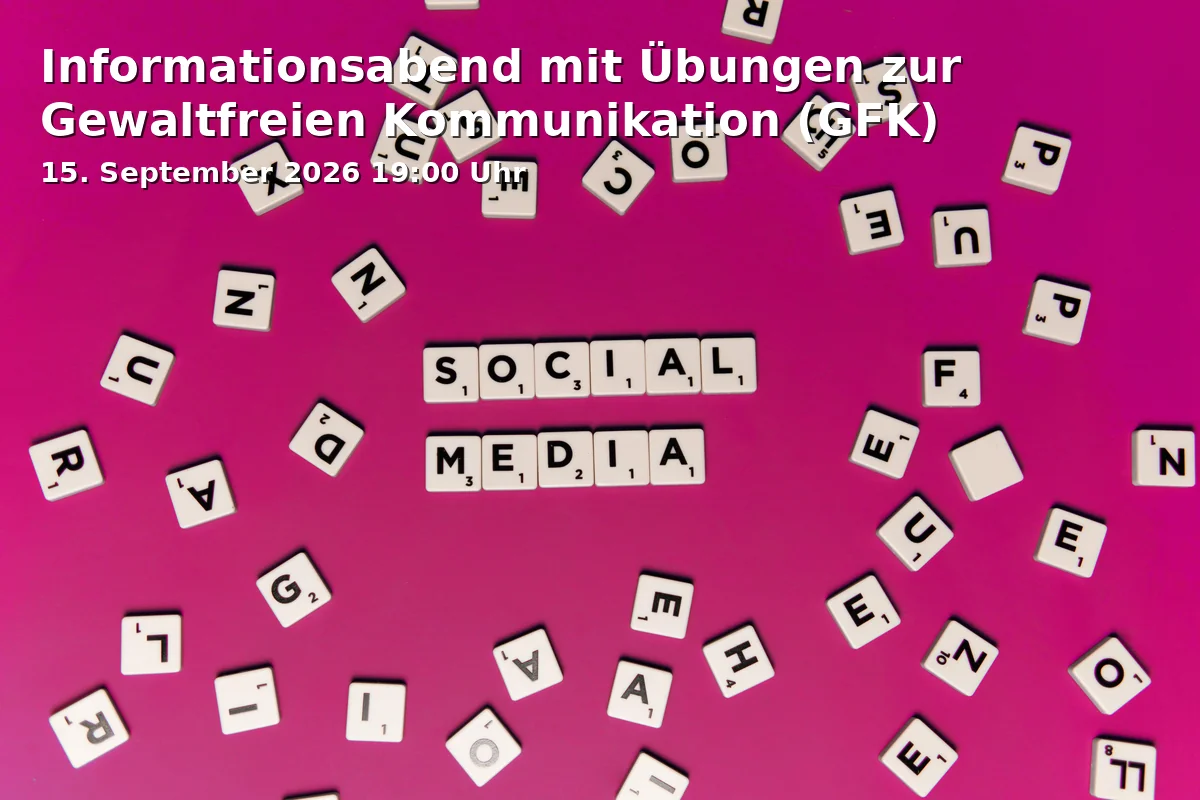 Event: Information Evening with Exercises on Nonviolent Communication (NVC) in Haus der Familie, Friesenstraße 6, 53175 Bonn on 15. September 2026