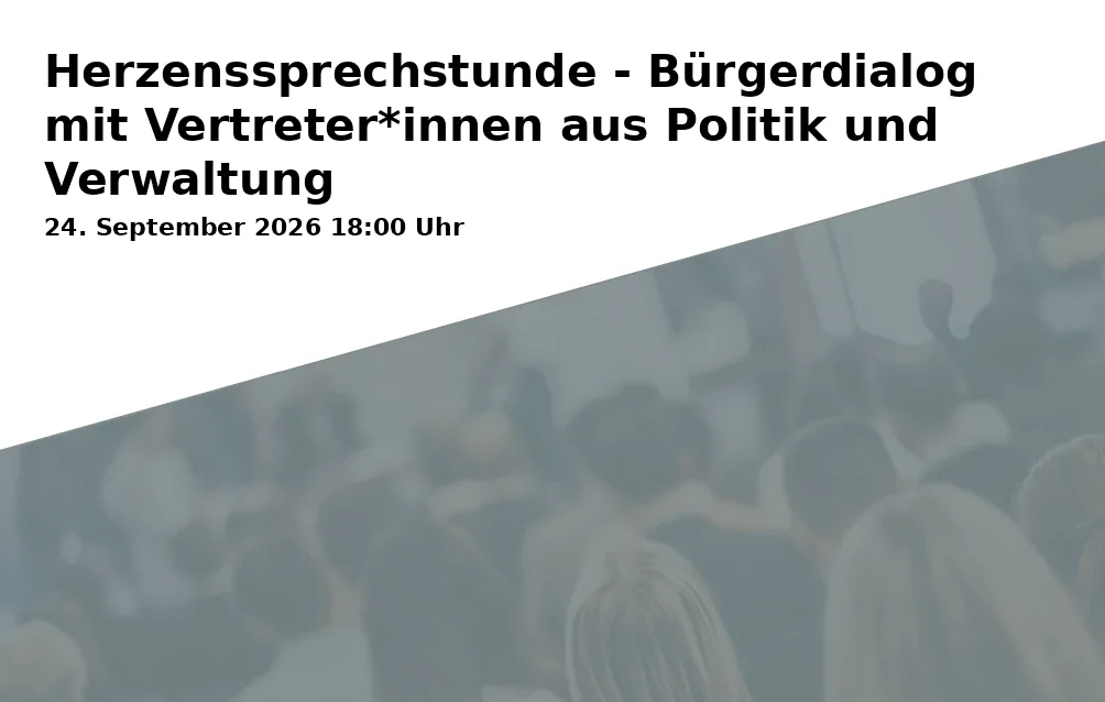 Event: Heart Consultation - Citizen Dialogue with Representatives from Politics and Administration in Offene Tür Dürenstraße e.V., Dürenstr. 2, 53173 Bonn on 24. September 2026