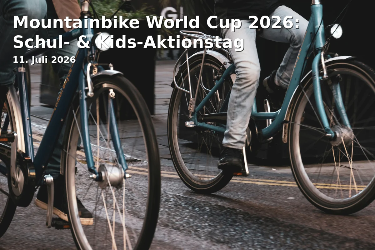 Mountainbike World Cup 2026: Schul- & Kids-Aktionstag