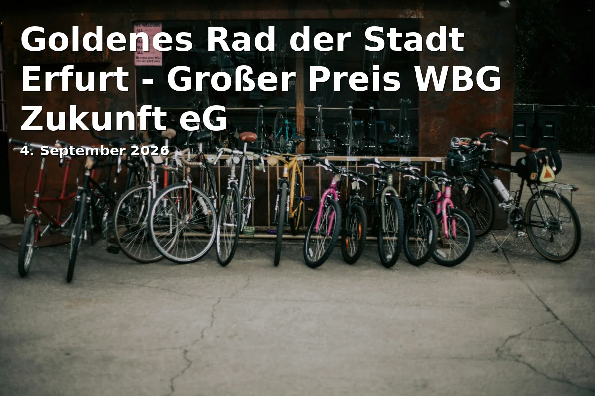 Event: Golden Wheel of the City of Erfurt - Great Prize WBG Zukunft eG in Radrennbahn Andreasried, Andréstraße 37b, 99092 Erfurt on 4. September 2026
