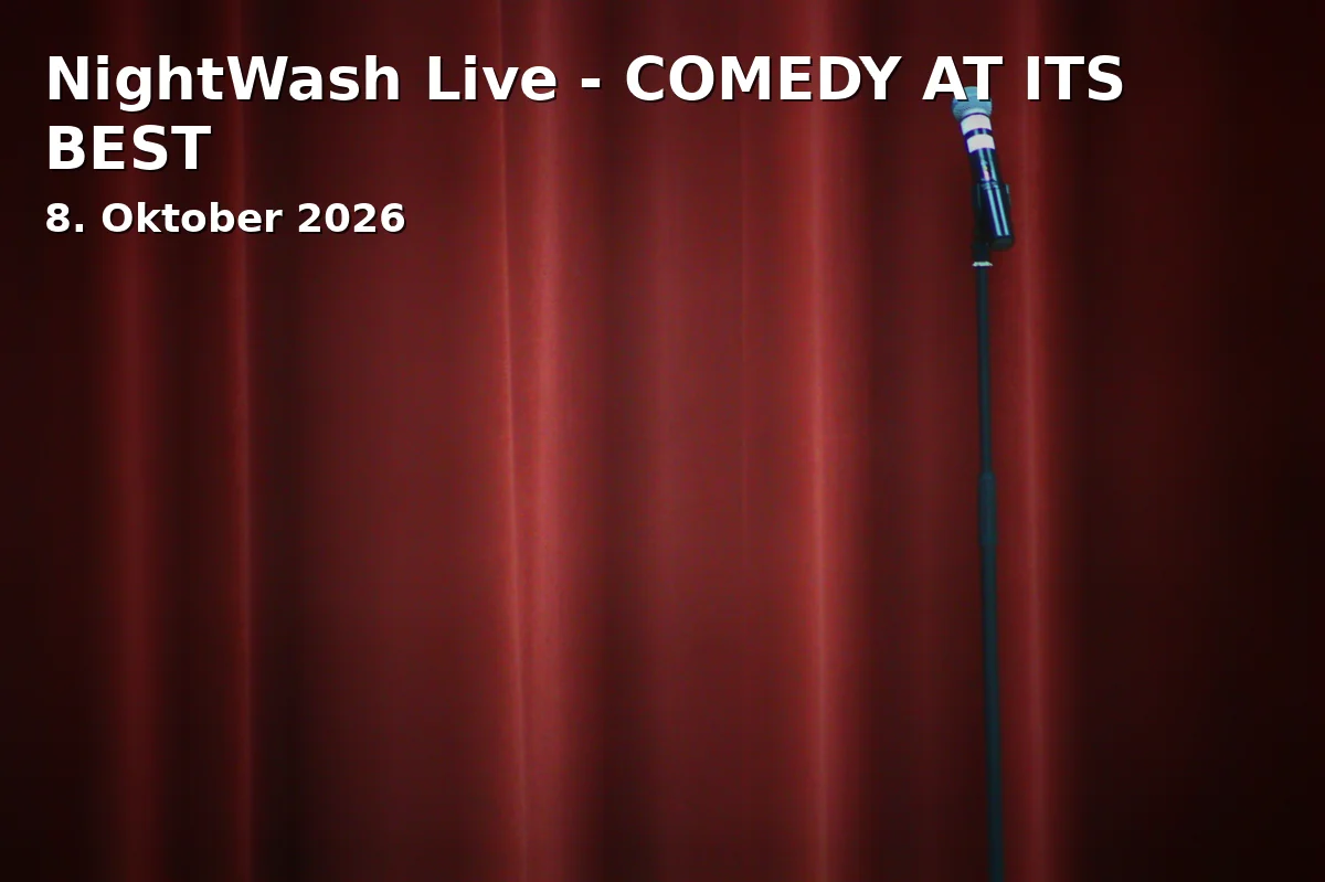 Event: NightWash Live - COMEDY AT ITS BEST in Pantheon on 8. Oktober 2026