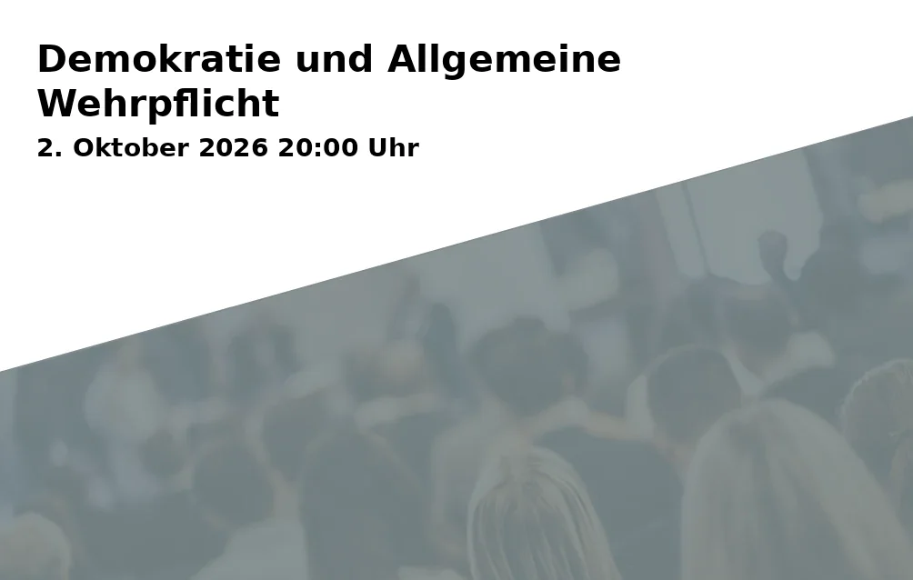 Event: Demokratie und Allgemeine Wehrpflicht in St. Georg Haus, Freising on 2. Oktober 2026