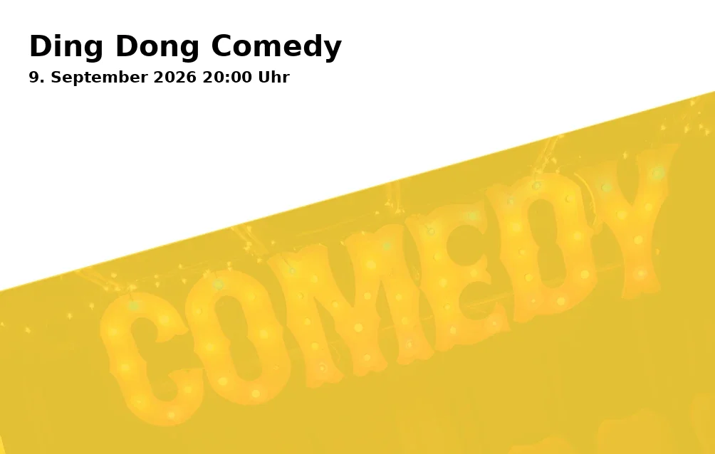 Event: Ding Dong Comedy in BORA Duisburg, Dellplatz 16A, 47051 Duisburg on 9. September 2026