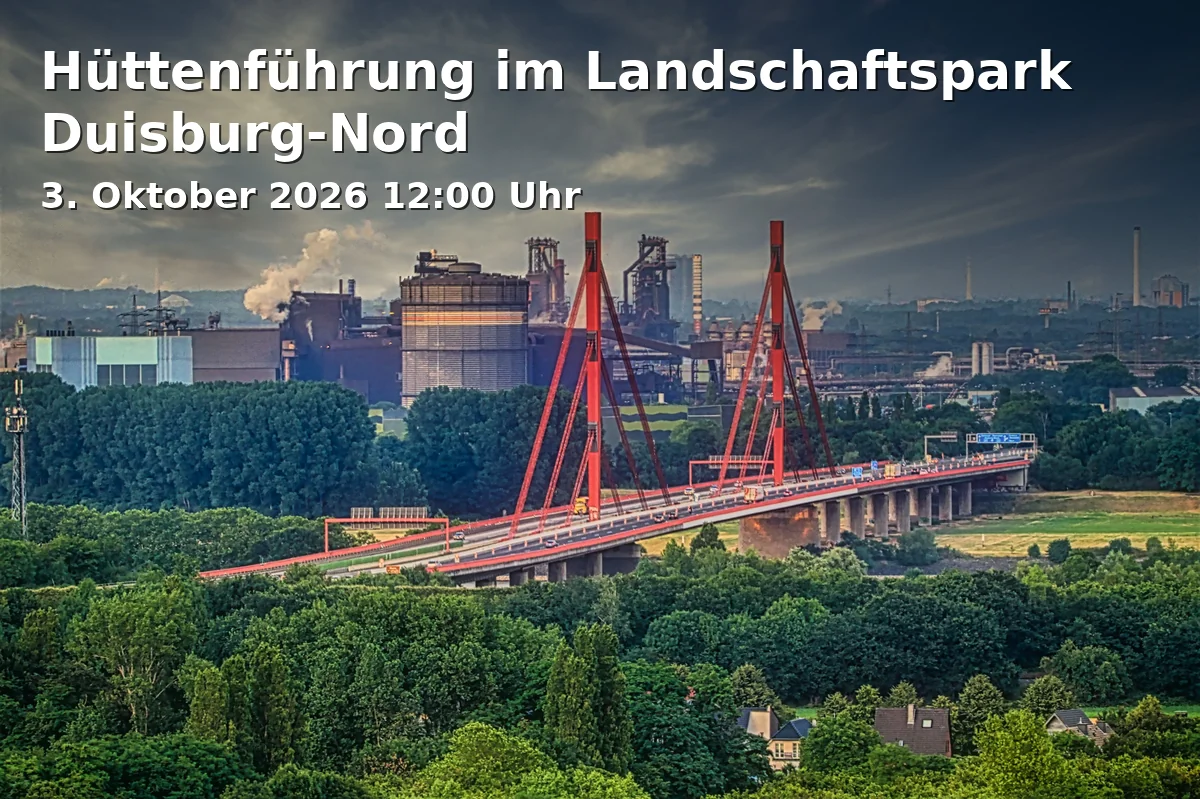 Event: Hüttenführung im Landschaftspark Duisburg-Nord