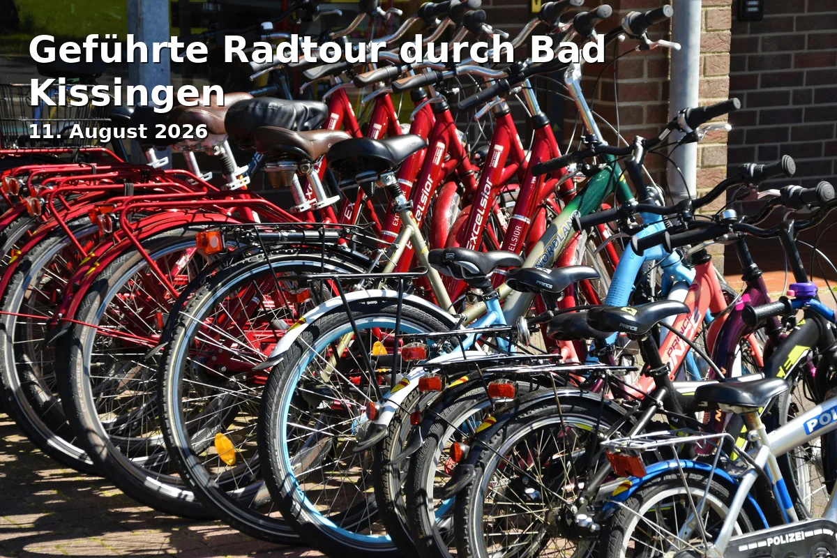 Event: Geführte Radtour durch Bad Kissingen in Bayerische Spielbank, Spielbankstr. 7, 97688 Bad Kissingen on 11. August 2026